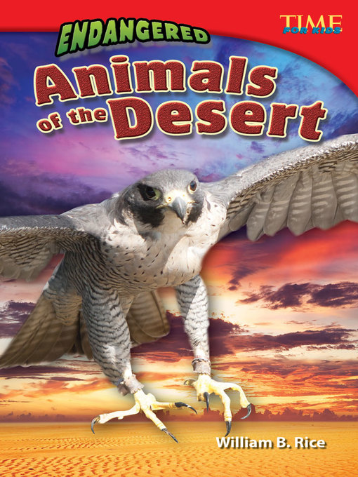 William B. Rice创作的Endangered Animals of the Desert作品的详细信息 - 可供借阅